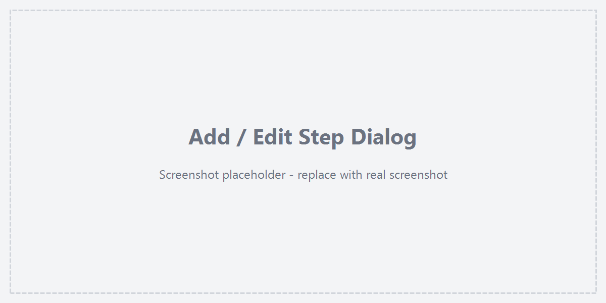 Add / Edit Step dialog