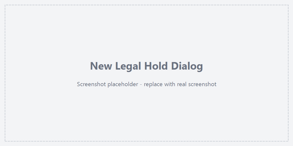 New Legal Hold dialog