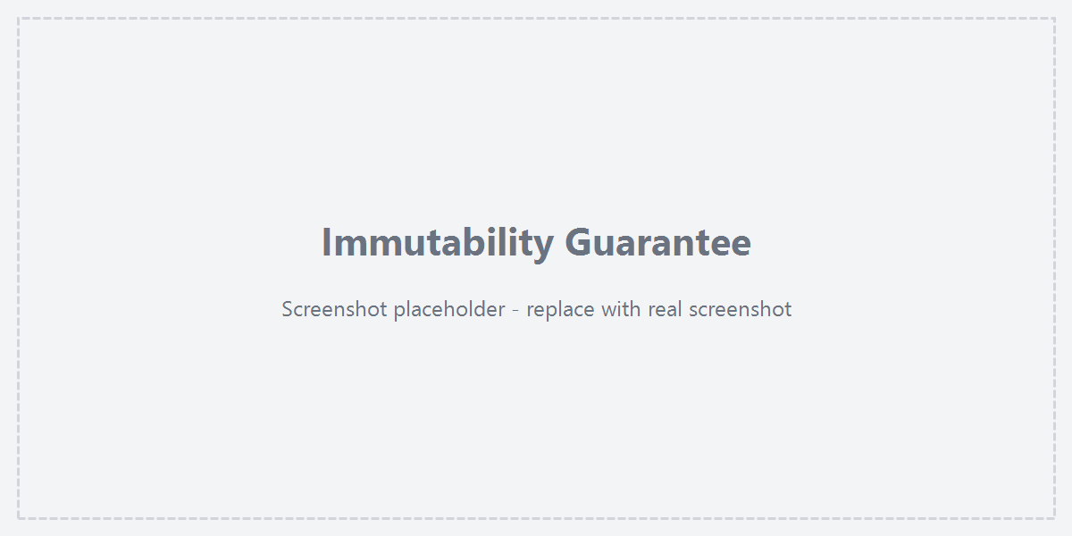 The immutability guarantee notice