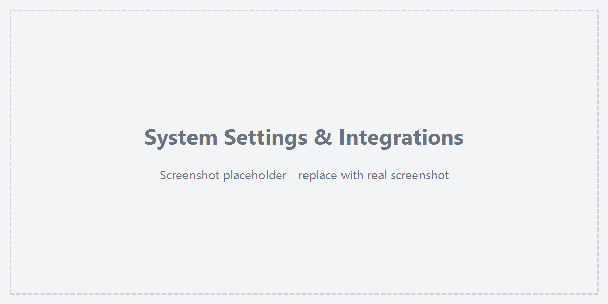 System Settings &amp; Integrations overview