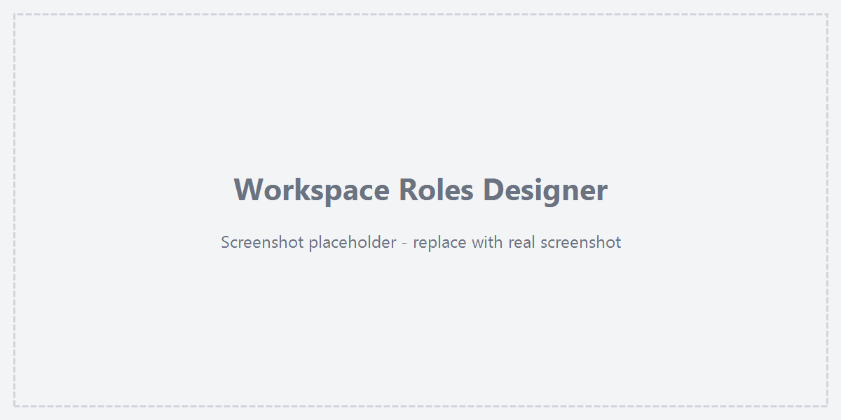 Workspace Roles designer overview